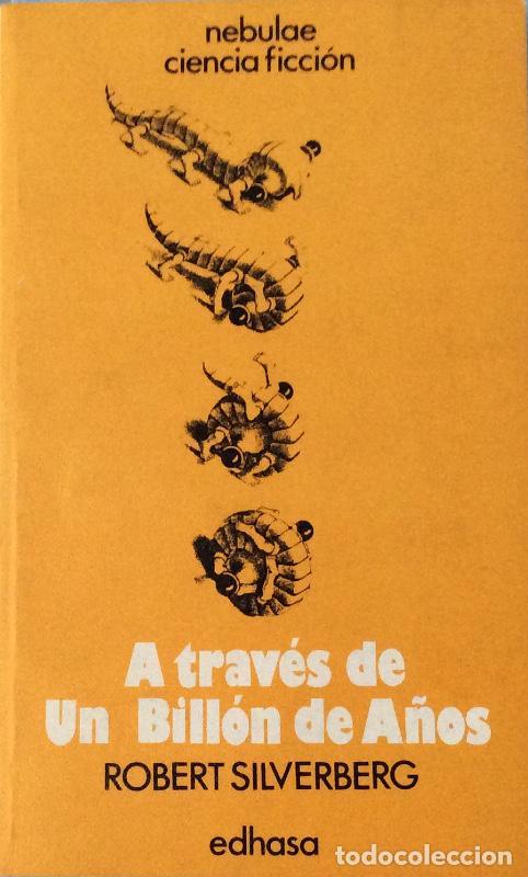 Libros: A trav&eacute;s de un bill&oacute;n de a&ntilde;os - Robert Silverberg - Foto 1