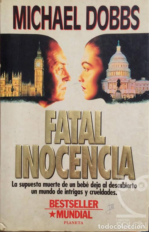 Libros: Fatal inocencia - Michael Dobbs - Foto 1