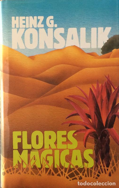Libros: Flores m&aacute;gicas - Heinz G. Konsalik - Foto 1