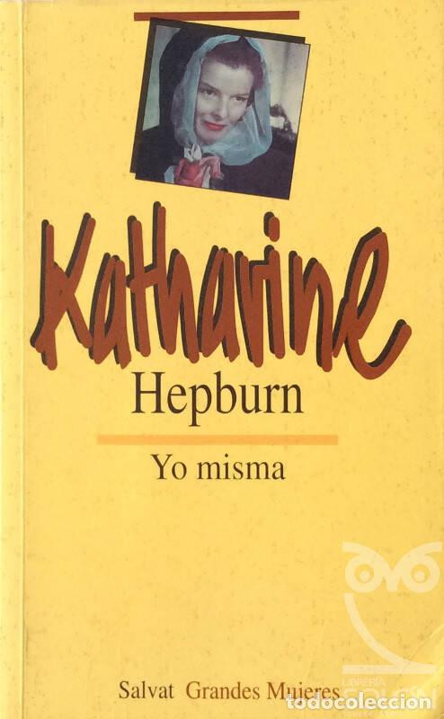 Libros: Katharine Hepburn: Yo Misma - Katharine Hepburn - Foto 1