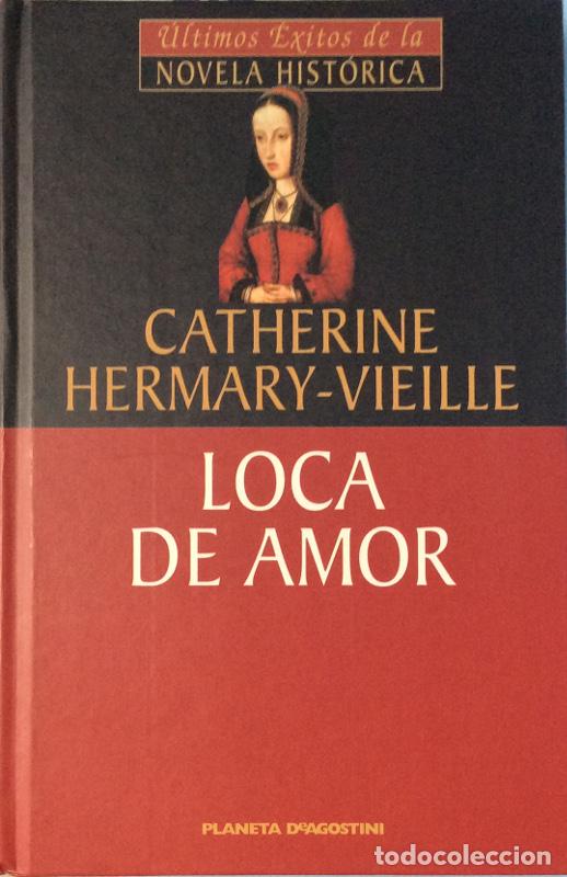 Libros: Loca de amor - Hermary-Vieille, Catherine - Foto 1
