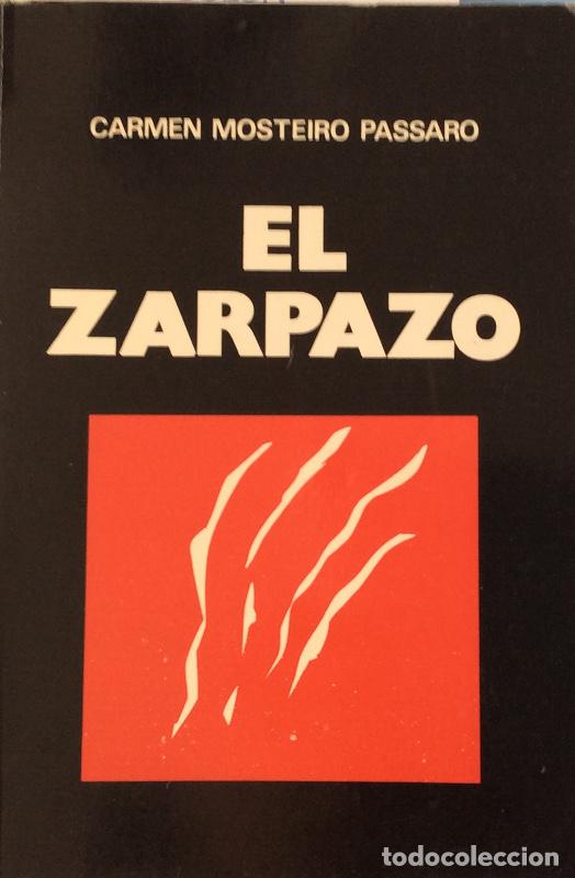 Libros: El zarpazo - Mosteiro P&aacute;ssaro, Carmen, , - Foto 1