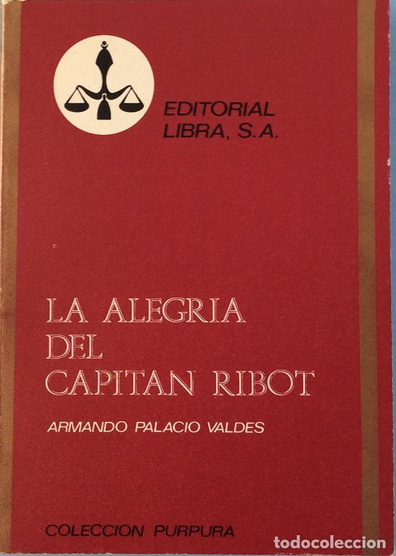 Libros: La alegr&iacute;a del capitan Ribot - Armando Palacio Vald&eacute;s - Foto 1