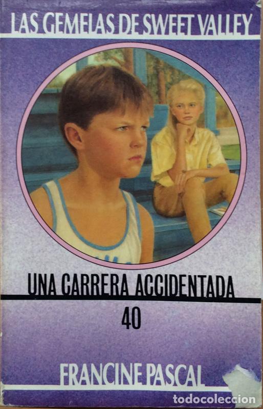 Libros: Las gemelas de Sweet Valley - Una Carrera Accidentada - Francine Pascal - Foto 1