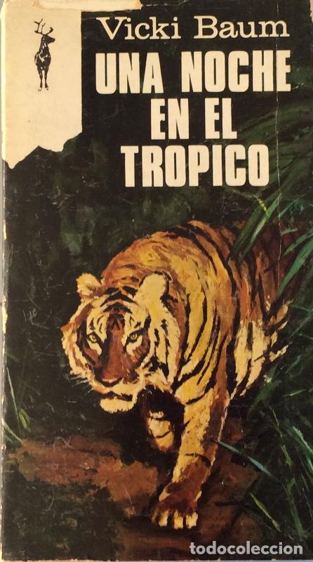 Libros: Una noche en el Tr&oacute;pico - Vicki Baum - Foto 1