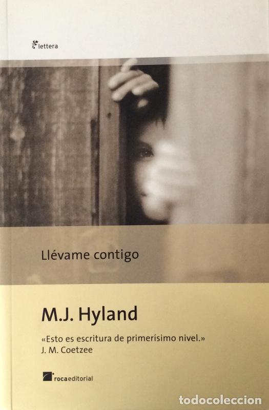 Libros: Ll&eacute;vame contigo - M. J. Hyland - Foto 1