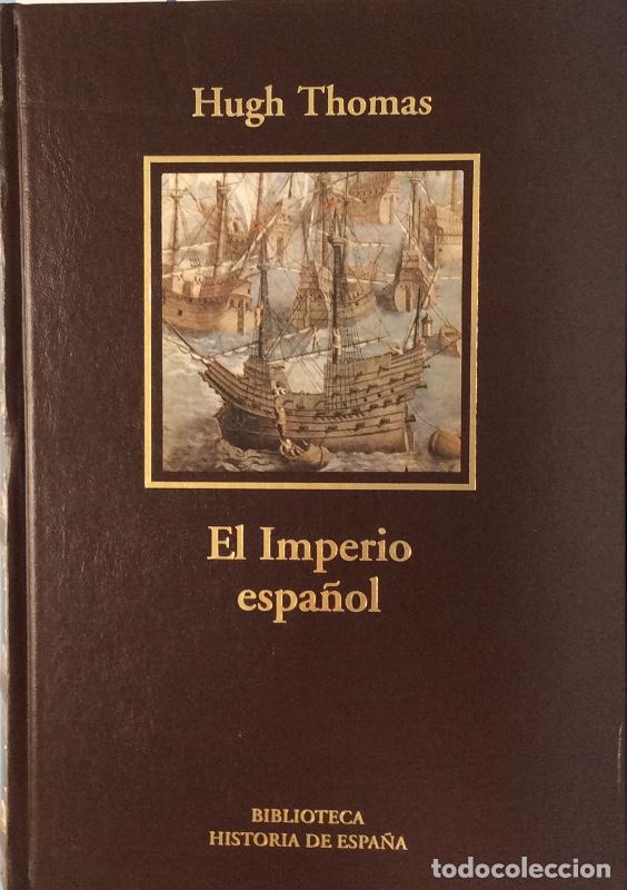 Libros: El imperio espa&ntilde;ol - Thomas, Hugh - Foto 1