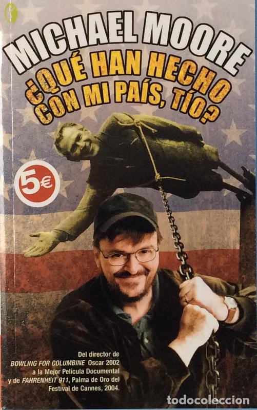 Libros: &iquest;Qu&eacute; han hecho con mi pa&iacute;s, tio? - Moore, Michael - Foto 1