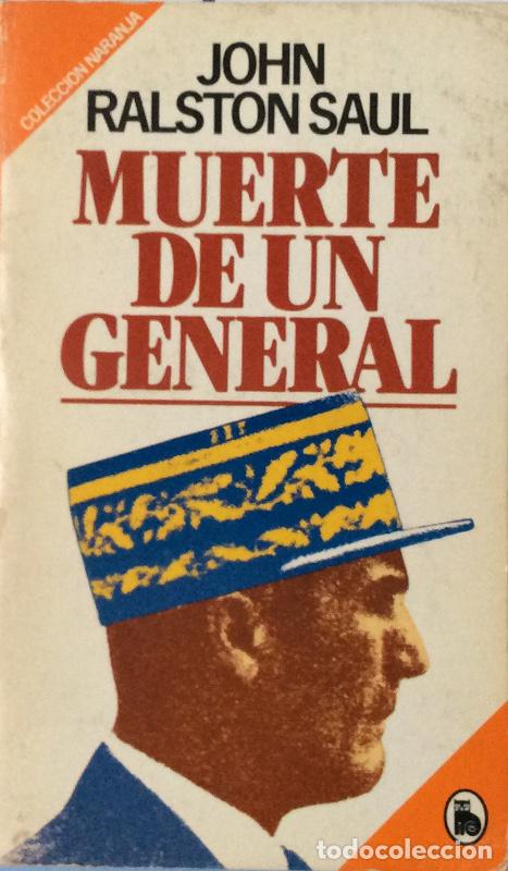 Libros: Muerte de un general - Saul, John Ralston - Foto 1