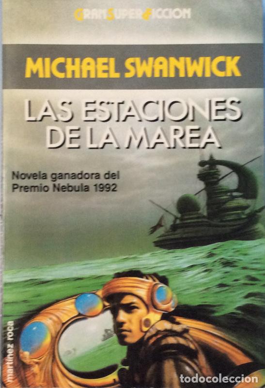 Libros: Las estaciones de la marea - Michael Swanwick - Foto 1