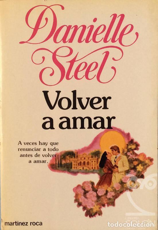 Libros: Volver a amar - Steel, Danielle - Foto 1