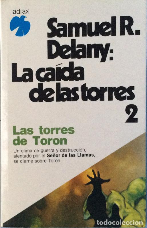 Libros: La ca&iacute;da de las torres 2: Las torres de Toron - Samuel R. Delany - Foto 1