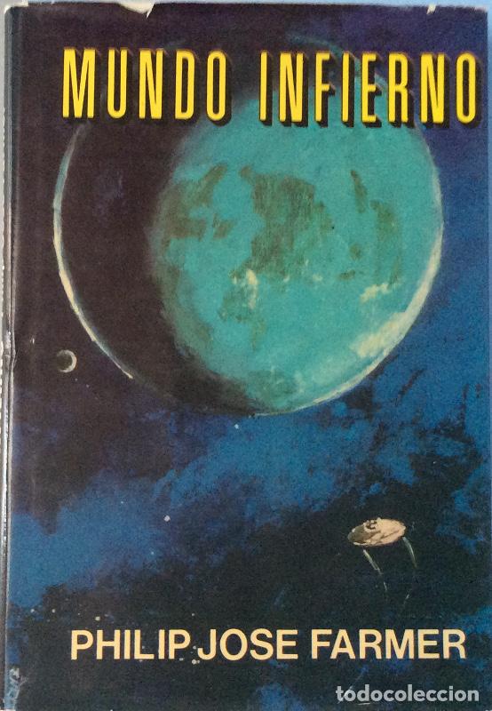 Libros: Mundo infierno - Philip Jos&eacute; Farmer - Foto 1
