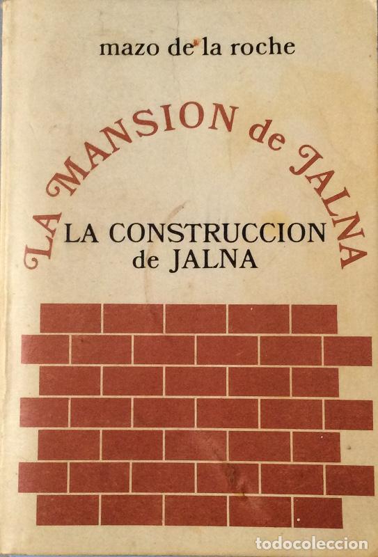 Libros: La construcci&oacute;n de Jalna - De la Roche, Mazo - Foto 1
