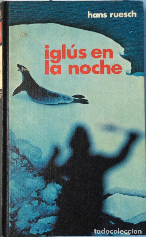 Libros: Igl&uacute;s en la noche - Hans Ruesch - Foto 1