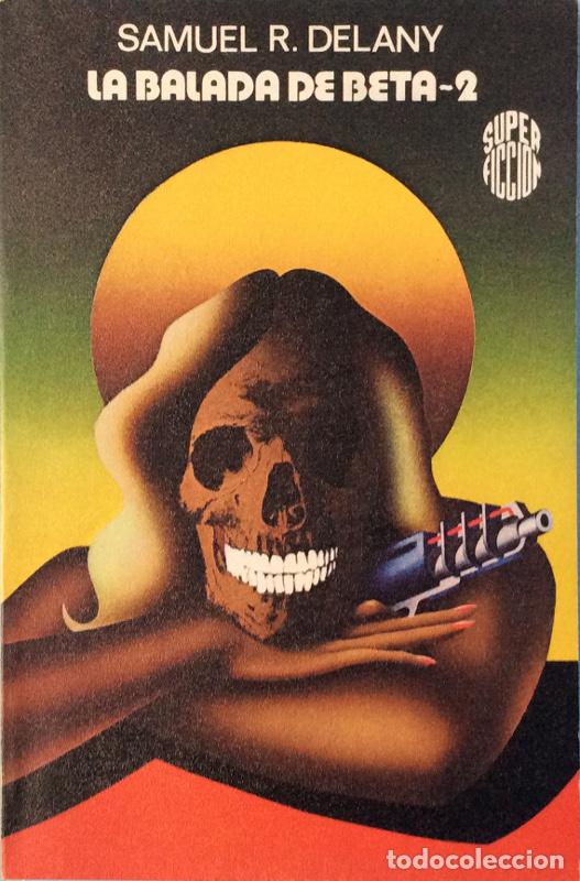 Libros: La balada de Beta-2 - Samuel R. Delany - Foto 1