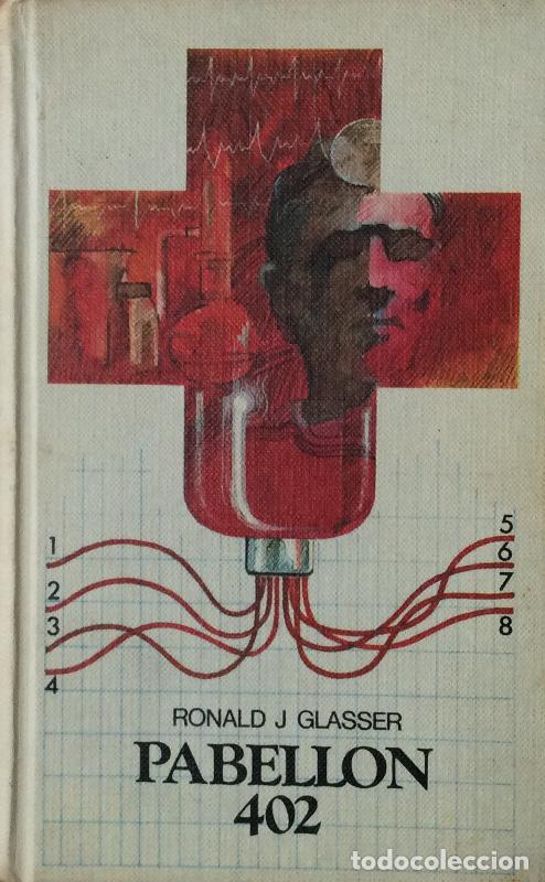 Libros: Pabell&oacute;n 402 - Ronald J. Glasser - Foto 1