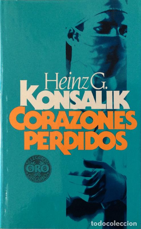 Libros: Corazones perdidos - Heinz G. Konsalik - Foto 1