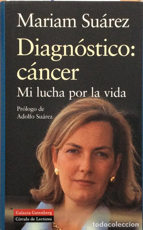 Libros: Diagn&oacute;stico: c&aacute;ncer - Mariam Su&aacute;rez - Foto 1