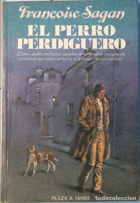 Libros: El perro perdiguero - Sagan, Fran&ccedil;oise - Foto 1