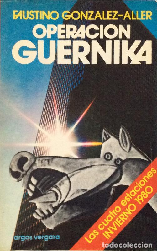 Libros: Operaci&oacute;n Guernika - Faustino Gonz&aacute;lez Aller - Foto 1