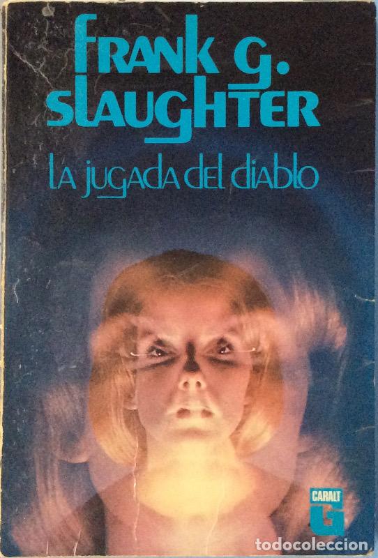 Libros: La jugada del diablo - Slaughter, Frank G. - Foto 1