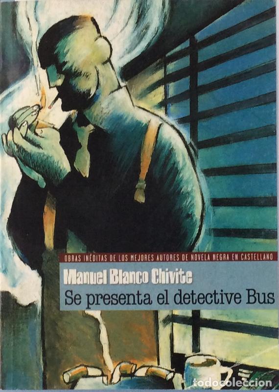 Libros: Se presenta el detective Bus - Manuel Blanco Chivite - Foto 1