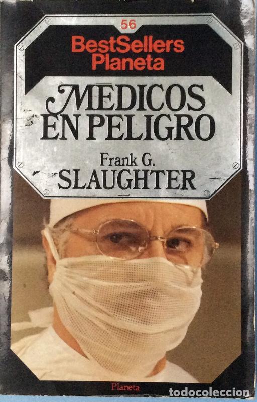 Libros: M&eacute;dicos en peligro - Slaughter, Frank G. - Foto 1