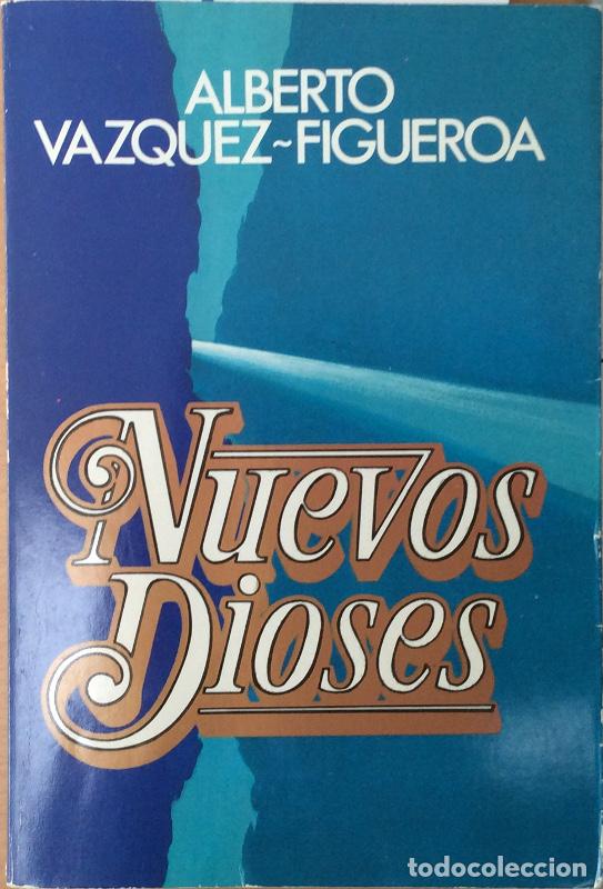 Libros: Nuevos dioses - Alberto V&aacute;zquez-Figueroa - Foto 1