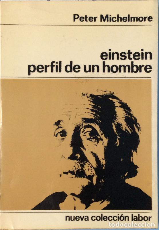 Libros: Einstein. Perfil de un hombre - Peter Michelmore - Foto 1