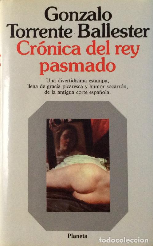 Libros: Cr&oacute;nica del rey pasmado - Torrente Ballester, Gonzalo - Foto 1
