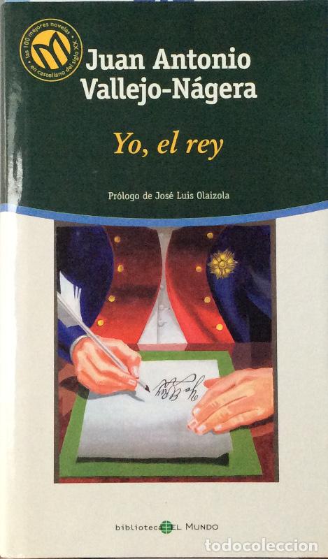 Libros: Yo, el rey - Juan Antonio Vallejo-N&aacute;gera - Foto 1
