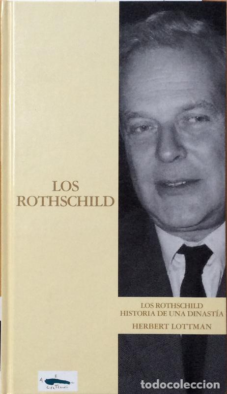 Libros: Los Rothschild - Herbert Lottman - Foto 1