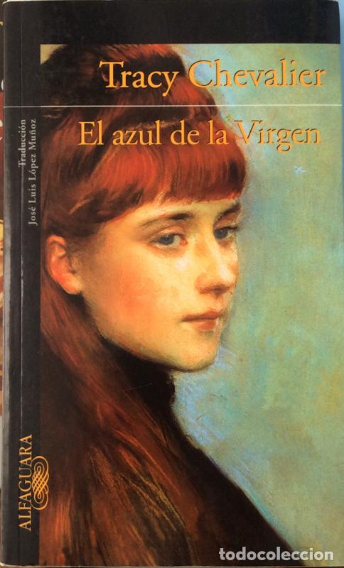 Libros: El azul de la virgen - Chevalier, Tracy - Foto 1