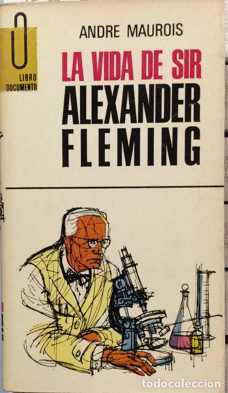 Libros: La vida de Sir Alexander Fleming - Andr&eacute; Maurois - Foto 1