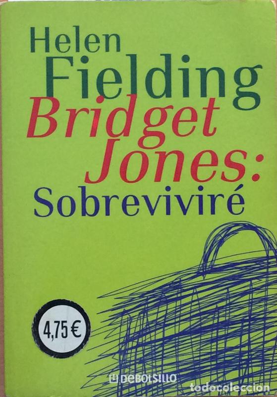 Libros: Bridget Jones: Sobrevivir&eacute; - Fielding, Helen - Foto 1