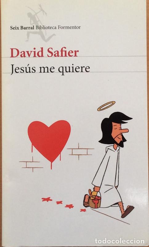Libros: Jes&uacute;s me quiere - David Safier - Foto 1