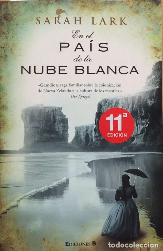 Libros: En el pa&iacute;s de la nube blanca - Sarah Lark - Foto 1