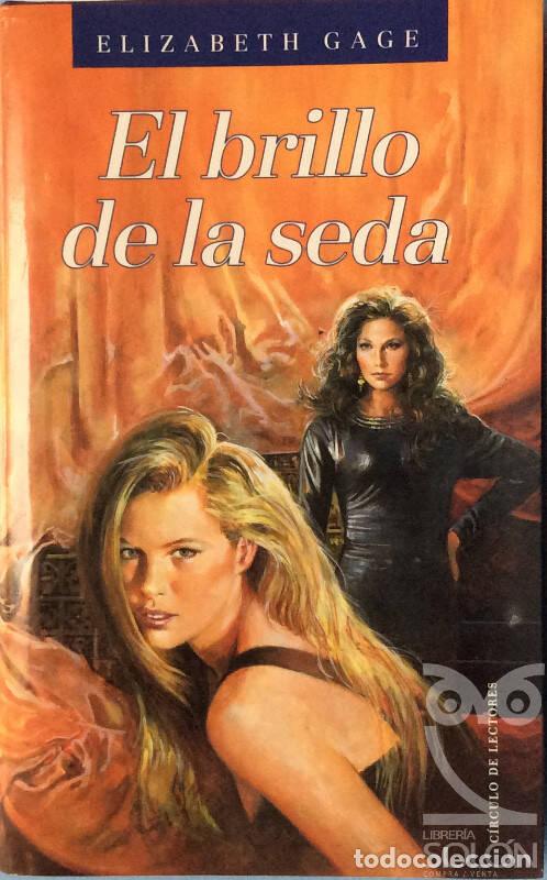 Libros: El brillo de la seda - Elizabeth Gage - Foto 1