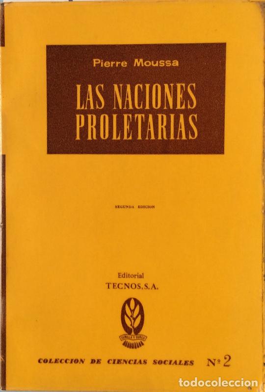 Libros: Las naciones proletarias - Pierre Moussa - Foto 1