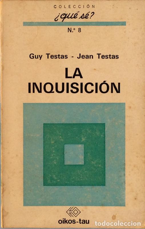 Libros: La Inquisici&oacute;n - Guy Testas / Jean Testas - Foto 1