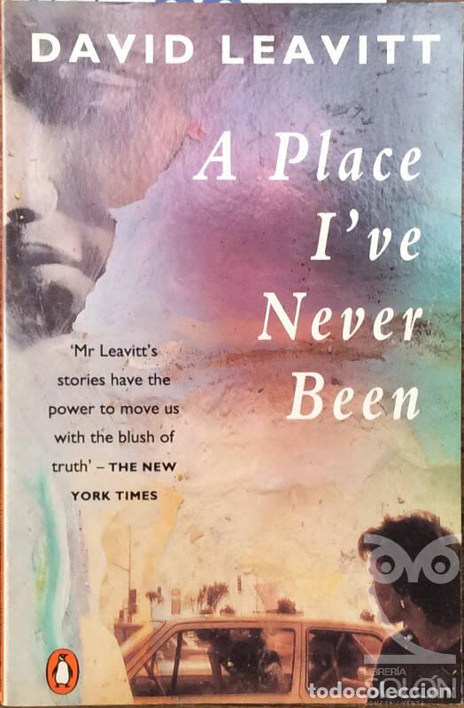 Libros: A Place Ive Never Been - David Leavitt - Foto 1