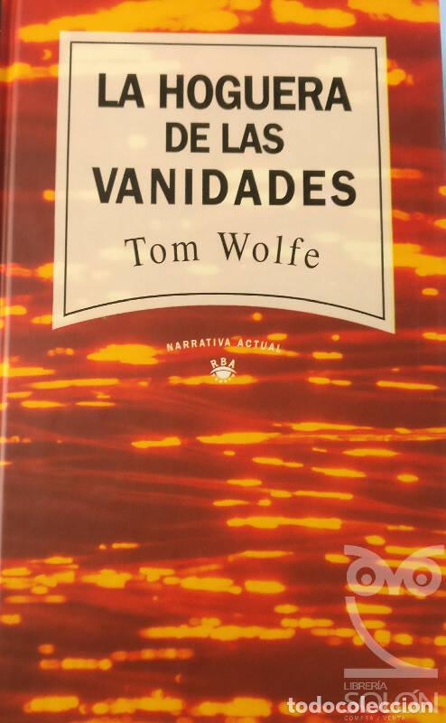 Libros: La hoguera de las vanidades - Tom Wolfe - Foto 1