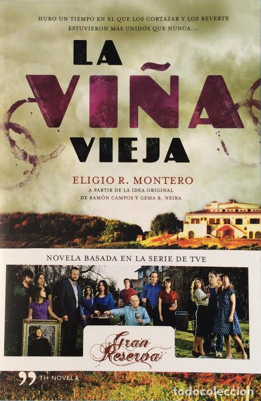 Libros: La vi&ntilde;a vieja - Eligio R. Montero - Foto 1