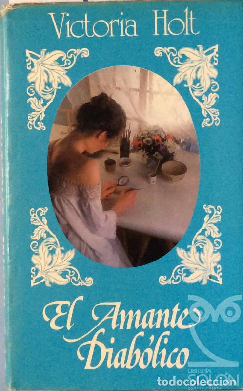 Libros: El amante diab&oacute;lico - Holt, Victoria - Foto 1