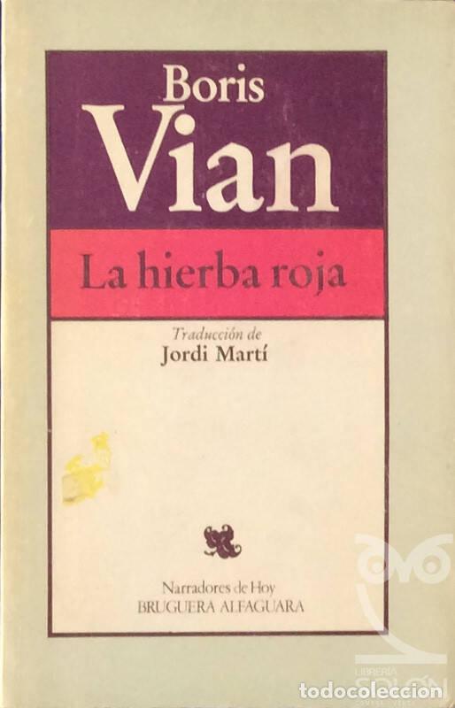 Libros: La hierba roja - Vian, Boris (1920-1959) - Foto 1