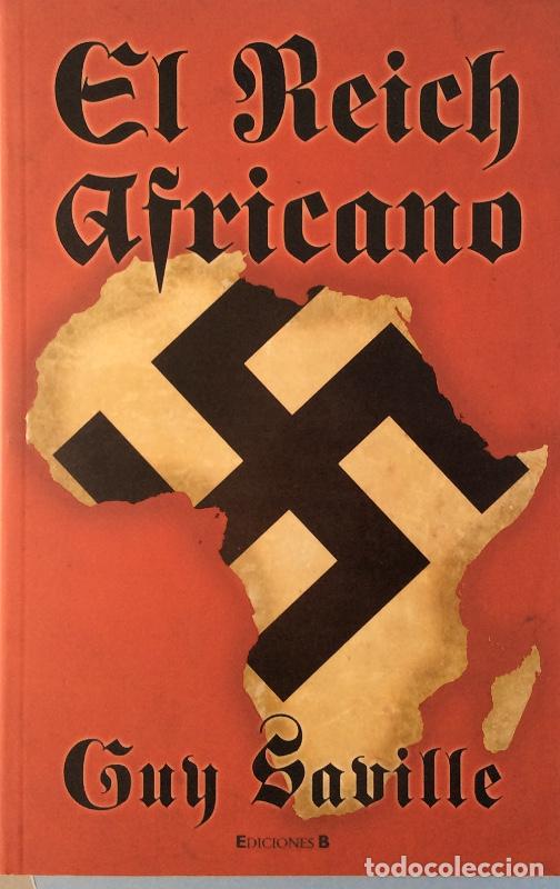 Libros: El Reich Africano - Saville, Guy - Foto 1