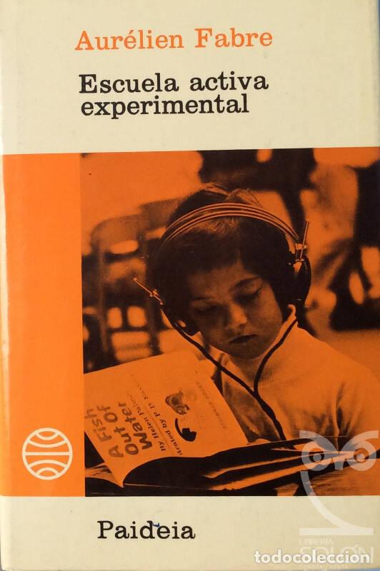Libros: Escuela activa experimental - Fabre, Aur&eacute;lien - Foto 1