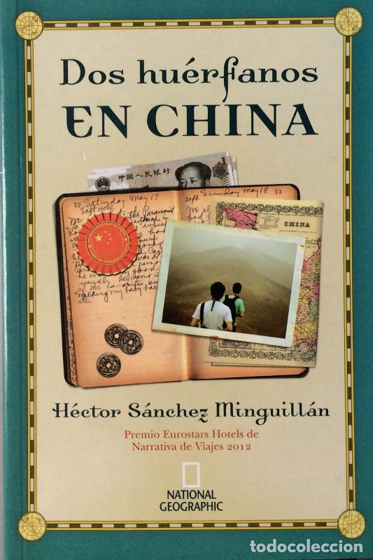 Libros: Dos hu&eacute;rfanos en China - H&eacute;ctor S&aacute;nchez Minguill&aacute;n - Foto 1