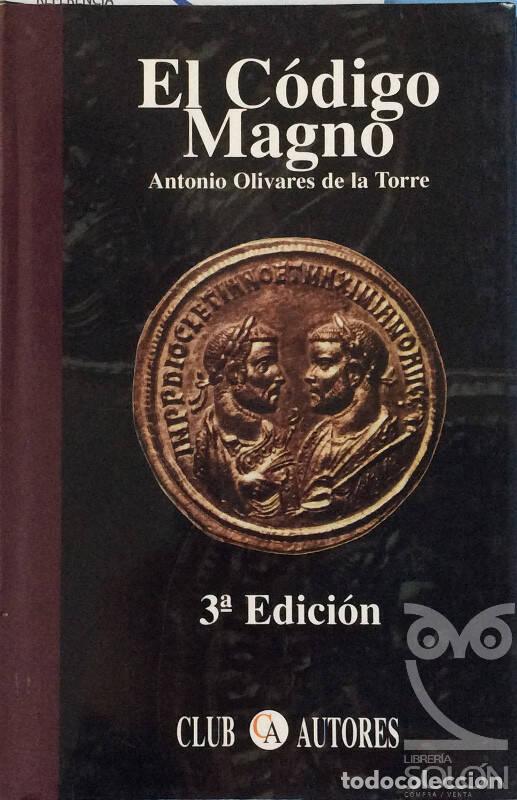 Libros: El c&oacute;digo magno - Olivares de la Torre, Antonio - Foto 1